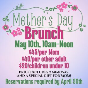 Mother's Day Brunch - Sunday, May 10th