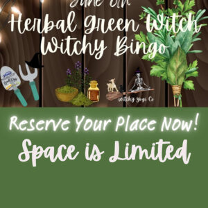 Herbal Green Witch Bingo - Friday, June 6th