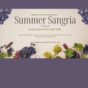 Berks County Wine Trail Summer Sangria Weekend - June 14 & 15