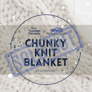 SOLD OUT Uncork & Unwind: Chunky Knit Blanket Workshop - Sunday, February 22nd