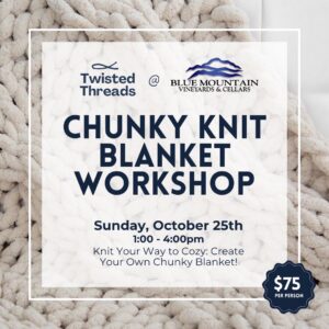 Uncork & Unwind: Fall Chunky Knit Blanket Workshop