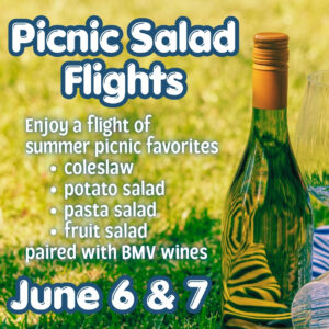 Wine & Picnic Salad Flights - June 6 & 7