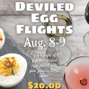 Wine & Deviled Egg Flights - August 8th - 9th